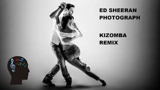 Ed Sheeran Photograph KIZOMBA REMIX by Music in my mind [upl. by Yroc]