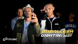 BABALLESH  Gishtin e mesit feat TON1 [upl. by Cathy]