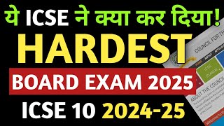 Hardest Board Exam 2025  ICSE Class 10 202425  ICSE Latest Update mathaxis [upl. by Lavinia]