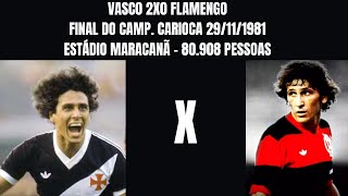 ROBERTO DINAMITE X ZICO  FINAL DO CAMPEONATO CARIOCA 1981 VASCO 2X0 FLAMENGO [upl. by Eentihw]