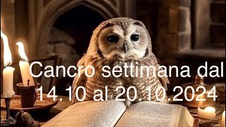 Cancro settimana dal 1410 al 20102024 [upl. by Carry]