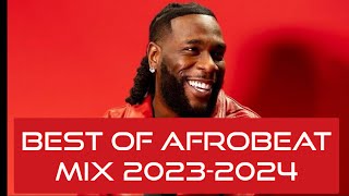 BEST OF NAIJA AFROBEAT VIDEO MIX 2023  AFROBEATS  DJ PEREZ Burna BoyRemaRugerDavidoxmas MIX [upl. by Akelahs]