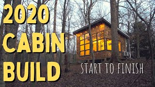 I built a Cabin in 2020  Start to Finish [upl. by Cassandry]