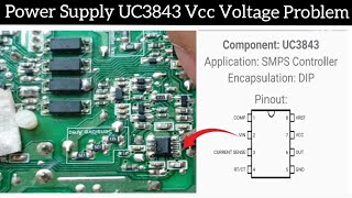 How to repair power Supply UC3843 Vcc Voltage⚡️Problem [upl. by Way38]