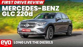 MercedesBenz GLC 220d  Diesels Arent Dead  First Drive Review  evo India [upl. by Elleirda972]