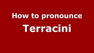 How to pronounce Terracini SpanishArgentina  PronounceNamescom [upl. by Gati]