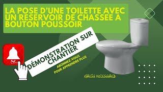 Installation d’une cuvette de toilette avec un réservoir de chasse à bouton poussoir [upl. by Fronniah]