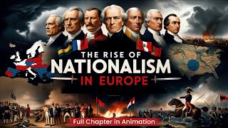 The rise of Nationalism in Europe Class 10th in Animation  Class 10th History chapter 1 one shot [upl. by Ellenrahc887]