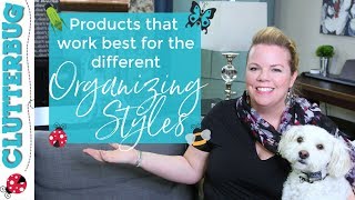 Products That Work Best For Each Different Organizing Style [upl. by Icken]