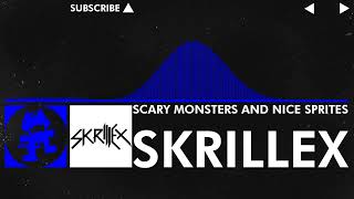 Brostep  Skrillex  Scary Monsters And Nice Sprites [upl. by Il]