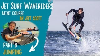 Jet Surf Waveriders Episode 8  Jumping [upl. by Eseilenna]