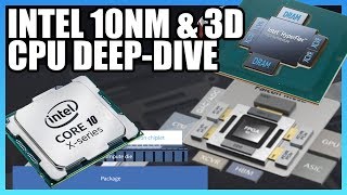 Intel 10nm amp 3D Stacking DeepDive ft David Kanter [upl. by Owen121]