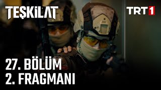 Teşkilat 27 Bölüm 2 Fragmanı [upl. by Eltsyek]