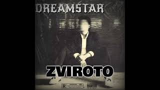 DreamstarZvirotoofficial Audio [upl. by Lerraf]