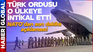 SON DAKİKA Türk Ordusu O Ülkeye İntikal Etti NATOdan Flaş Açıklama Geldi [upl. by Aneerahs]