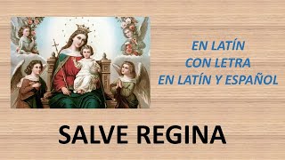 Salve Regina en latín con letra en latín y español [upl. by Eissert189]