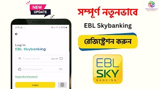 Registration Tutorial of EBL SKYBANKING Application  How to get User ID in Skybanking  New Update [upl. by Amedeo]