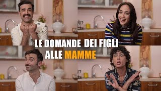 LE DOMANDE dei FIGLI alle MAMME [upl. by Idyak]