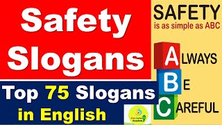 Top 75 Best Safety Slogan  Best Safety Slogan in English  National Safety Day Slogans [upl. by Gnel634]