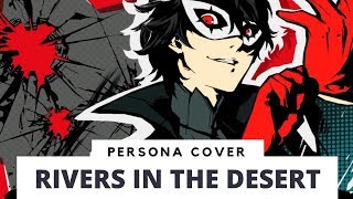 Persona 5  Rivers in the Desert cover by Froggie [upl. by Rogers390]