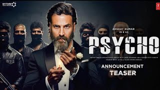 Psycho Trailer Akshay Kumar  Psycho Release Date  Psycho Akshay Kumar  Psycho Movie Trailer [upl. by Nahgam]