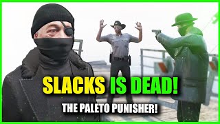 NOPIXEL 40 THE DEATH OF SLACKS Paleto Punisher Strikes Again [upl. by Joell]