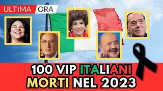 100 ITALIANI Famosi MORTI nel 2023 li ricordi tutti [upl. by Tnemelc]