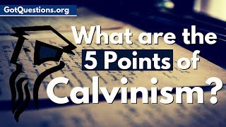 What are the 5 Points of Calvinism  What is Calvinism and is it Biblical [upl. by Aidaas679]