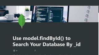 07  Use modelfindById to Search Database By id  MongoDB and Mongoose  freeCodeCamp Tutorial [upl. by Ecilegna]