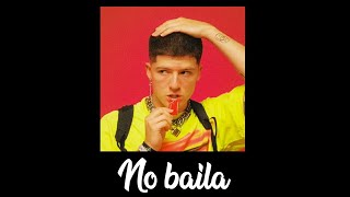 NO BAILA ByOndreaz Lopez [upl. by Yasnil]