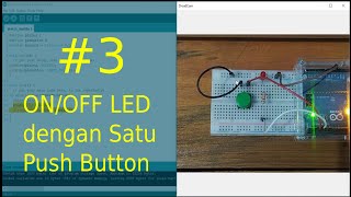 CARA MENGGUNAKAN PUSH BUTTON UNTUK ON OFF LED  BELAJAR ARDUINO BARRENG 3 [upl. by Nadabb]