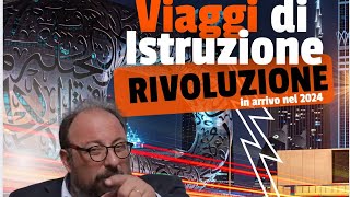 Viaggi dIstruzione 2024  Grandi Novità e tante Opportunità per Scuole e Docenti [upl. by Abramson]