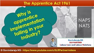 Why is apprentice implementation failing in your Industry  The Apprentice Act 1961  NAPS  NATS [upl. by Lindemann164]