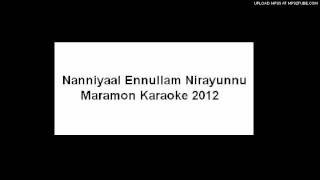 Nanniyaal Ennullam Nirayunnu Naadha  Maramon 2012 karaoke [upl. by Odnomyar]