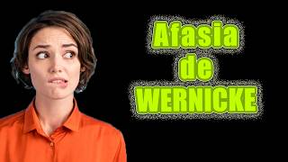 La Curiosa Condición que NO te deja COMUNICAR🤬😱😨 El cerebro 🧠y la afasia de Wernicke [upl. by Kirat754]