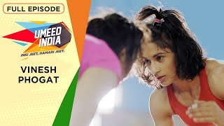 Vinesh Phogat  Umeed India with Virendra Sehwag  Phogat sisters wrestling  Indian Athletes EPIC [upl. by Lednahc]