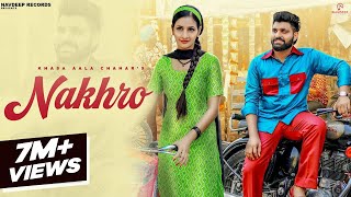 Khasa Aala Chahar  NAKHRO Official Video  Komal Chaudhary Pooja Yadav  New Haryanvi Songs 2023 [upl. by Glanti788]