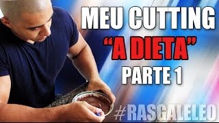 PROJETO RASGALELEO  A DIETA Parte 1 [upl. by Cestar]