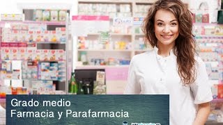 Grado medio Farmacia y Parafarmacia [upl. by Leodora]