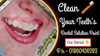 Clean 🪥your Teeths Dental Solution Point [upl. by Beutner113]