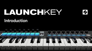 Launchkey MK3  Introduction  Novation [upl. by Letreece]