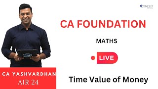 ca foundation maths  Time Value of Money  Live with Yash  Day13 [upl. by Retlaw]