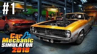 CAR MECHANIC SIMULATOR 2018 Gameplay Walkthrough Part 1  FIXING MY FIRST CAR [upl. by Yatnahs7]