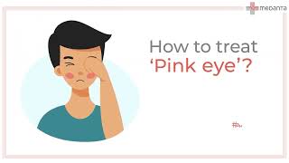 Know How to Treat Pink EyeConjunctivitis  Medanta [upl. by Bailey]