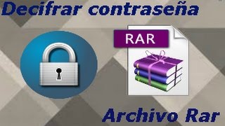 Abrir archivo rar que tenga contraseña sin saberladescifrar contraseña [upl. by Snodgrass]