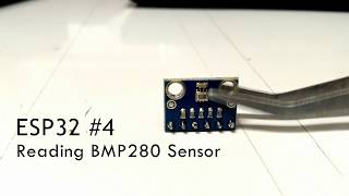 ESP32 4 Reading Sensor BMP280 using Platformio Arduino [upl. by Enautna]