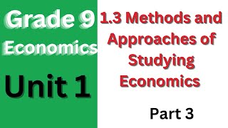 13 Methods and Approaches of Studying Economics [upl. by Aikcin]