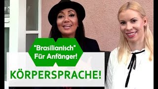 quotBRASILIANISCHquot FÜR ANFÄNGER  KÖRPERSPRACHE [upl. by Azriel942]