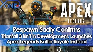 Respawn Sadly Confirms Titanfall 3 Isnt in Development Launches Apex Legends Battle Royale Instead [upl. by Lammaj]