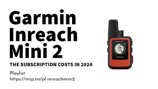 Garmin inReach Subscription Pricing from September 2024 [upl. by Jessen]